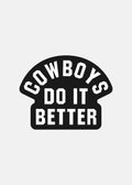 White on Black | Cowboys Do It Better